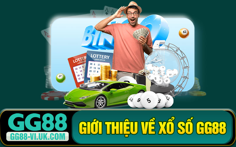 Giới Thiệu Về Xổ Số GG88